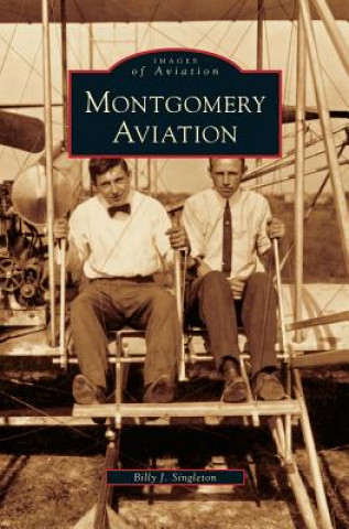 Buch Montgomery Aviation Billy J. Singleton