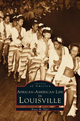 Könyv African-American Life in Louisville Bruce M. Tyler
