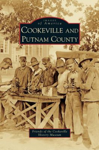 Kniha Cookeville and Putnam County Friends of the Cookeville History Museum