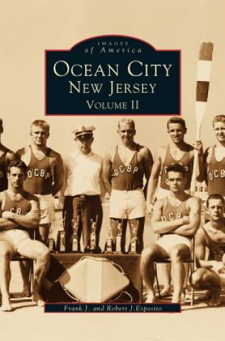 Kniha Ocean City New Jersey, Volume 2 Robert J. Esposito