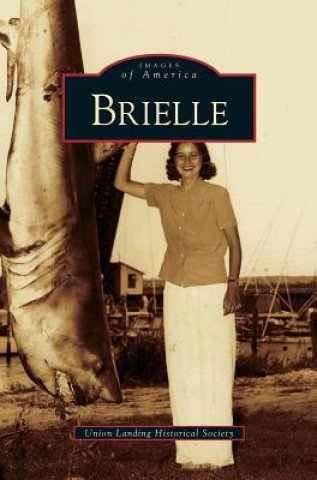 Boek Brielle Union Landing Historical Society
