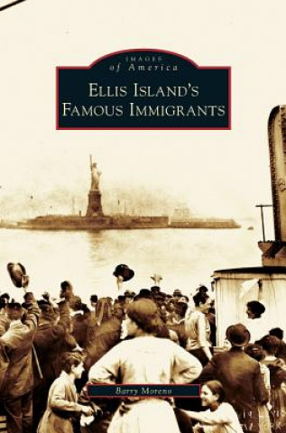 Kniha Ellis Island's Famous Immigrants Barry Moreno