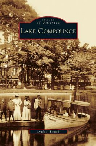 Книга Lake Compounce Lynda J. Russell