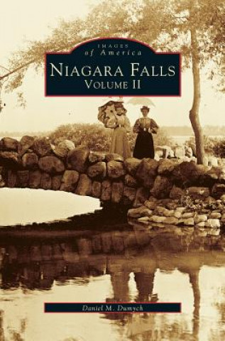 Knjiga Niagara Falls, Volume 2 Daniel M. Dumych