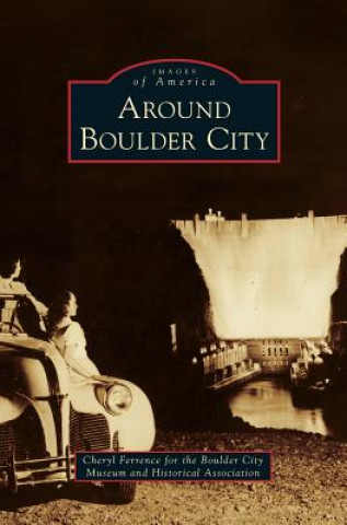 Książka Around Boulder City Cheryl Ferrence