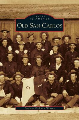 Carte Old San Carlos Paul Nickens