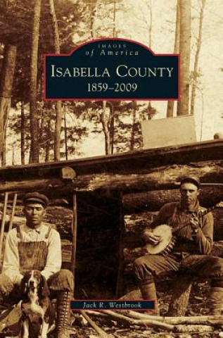 Buch Isabella County Jack R. Westbrook