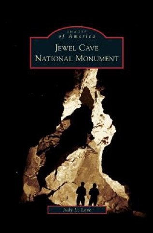 Книга Jewel Cave National Monument Judy L. Love