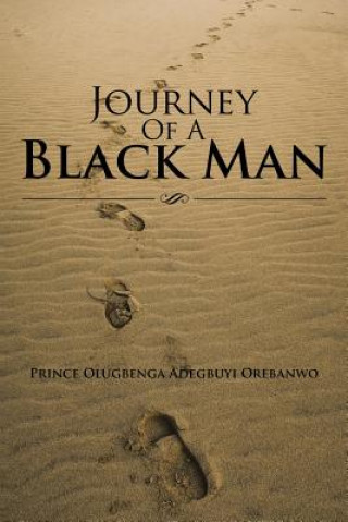 Buch Journey of a Black Man Prince Olugbenga Adegbuyi Orebanwo