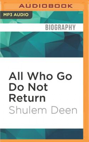 Digital All Who Go Do Not Return: A Memoir Shulem Deen