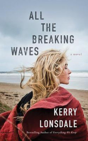 Audio All the Breaking Waves Kerry Lonsdale
