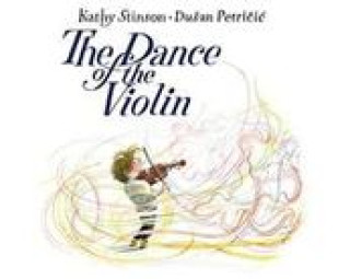 Kniha Dance of the Violin Kathy Stinson