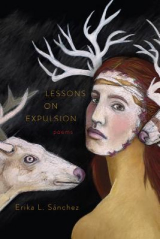 Libro Lessons on Expulsion: Poems Erika L. Sanchez