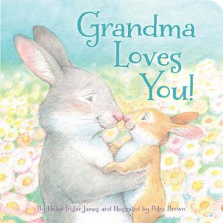 Kniha Grandma Loves You! Helen Foster James
