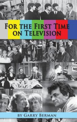 Könyv For the First Time on Television... (Hardback) Garry Berman