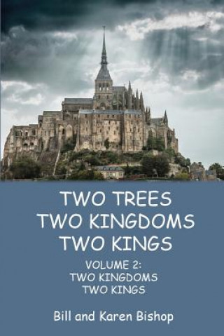 Kniha Two Trees, Two Kingdoms, Two Kings Bill Bishop