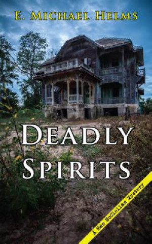 Könyv Deadly Spirits Michael E. Helms
