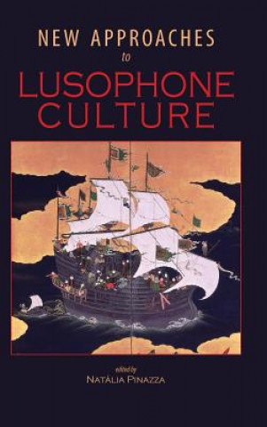 Carte New Approaches to Lusophone Culture Natalia Pinazza