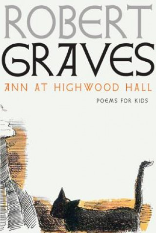 Kniha Ann At Highwood Hall Robert Graves