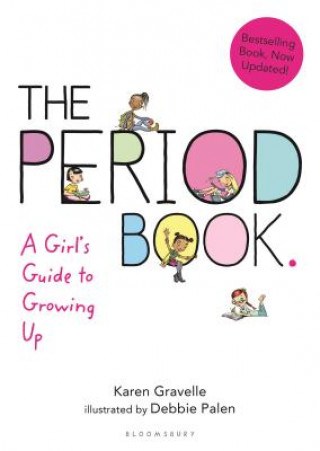 Könyv The Period Book: A Girl's Guide to Growing Up Karen Gravelle