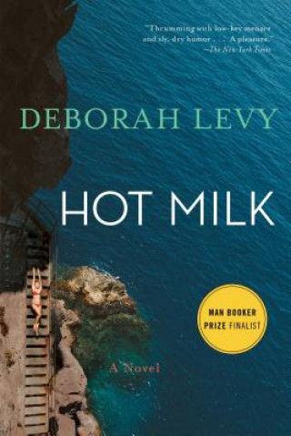 Book Hot Milk Deborah Levy