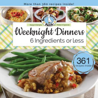 Könyv Weeknight Dinners 6 Ingredients or Less Gooseberry Patch