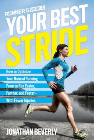 Kniha Runner's World Your Best Stride Jonathan Beverly