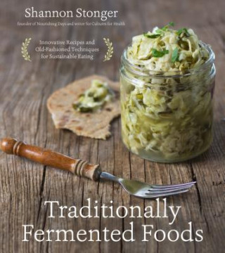 Carte Traditionally Fermented Foods Shannon Stonger