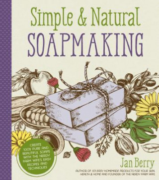 Kniha Simple & Natural Soapmaking Jan Berry