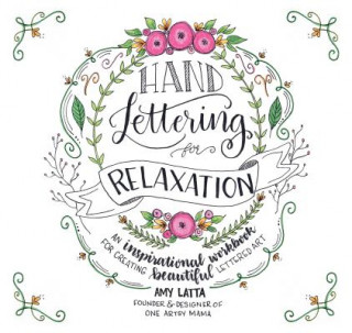 Książka Hand Lettering for Relaxation Amy Latta