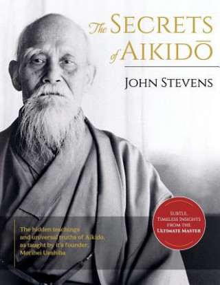 Carte Secrets of Aikido John Stevens