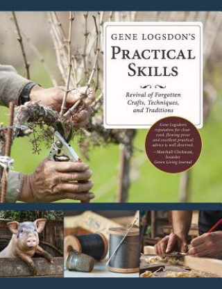 Könyv Gene Logsdon's Practical Skills Gene Logsdon
