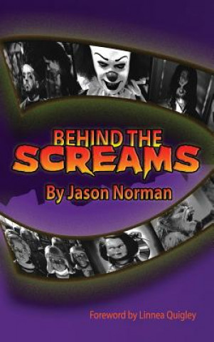 Kniha Behind the Screams (Hardback) Jason Norman