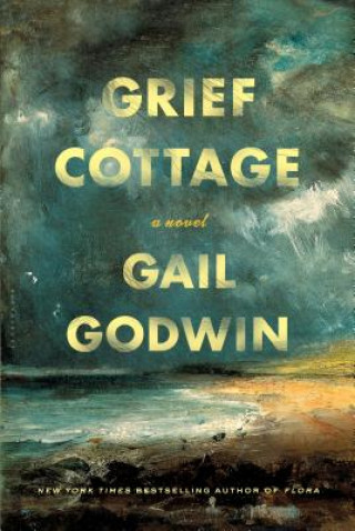 Kniha Grief Cottage Gail Godwin