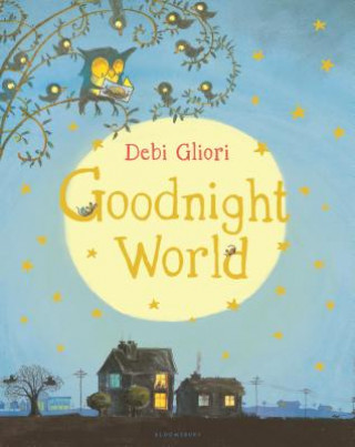 Kniha Goodnight World Debi Gliori