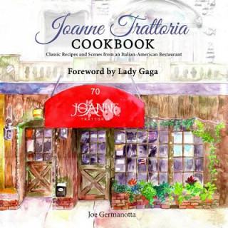 Könyv Joanne Trattoria Cookbook Joseph Germanotta