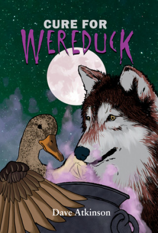 Libro Cure for Wereduck Dave Atkinson