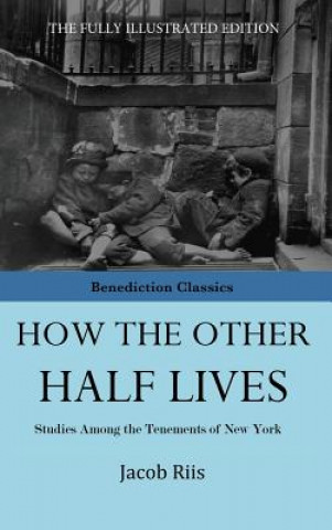 Kniha How The Other Half Lives Jacob Riis