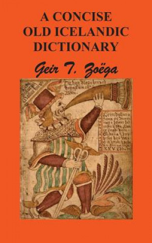Книга Concise Dictionary of Old Icelandic Geir T. Zoga