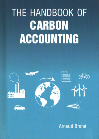 Книга Handbook of Carbon Accounting Arnaud Brohe