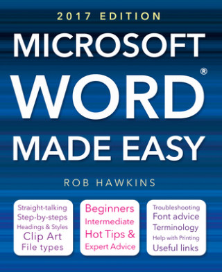 Könyv Microsoft Word Made Easy (2017 edition) Rob Hawkins