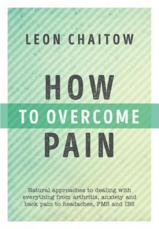 Buch How to Overcome Pain Leon Chaitow