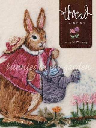 Carte Thread Painting: Bunnies in My Garden Jenny McWhinney