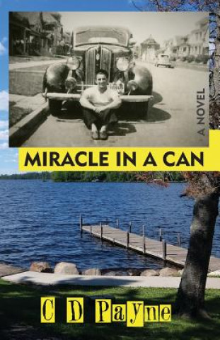 Knjiga Miracle in a Can C. Douglas Payne