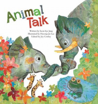 Kniha Animal Talk: Animal Communication Seon-Hye Jang