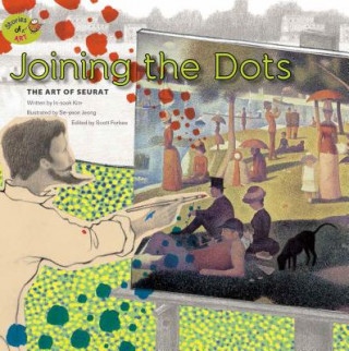 Libro Joining the Dots: The Art of Seurat In-Sook Kim