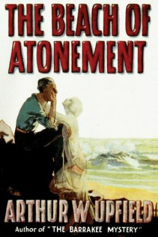 Könyv Beach of Atonement Arthur W. Upfield