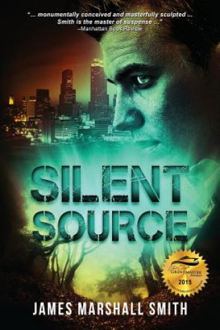 Könyv Silent Source James Marshall Smith