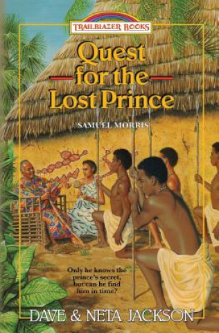 Kniha Quest for the Lost Prince: Introducing Samuel Morris Dave Jackson