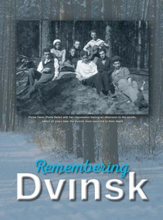 Książka Remembering Dvinsk - Daugavpils, Latvia Yudel Flior